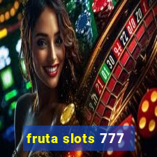 fruta slots 777 - mega jackpot